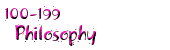 100-199 Philosophy